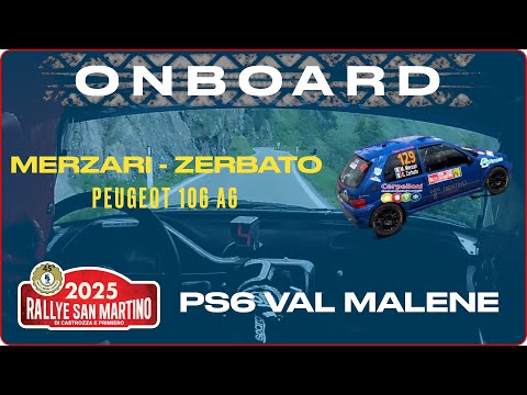45° RALLY SAN MARTINO DI CASTROZZA 2025  /  Merzari M - Zerbato G  /  1°Classe A6