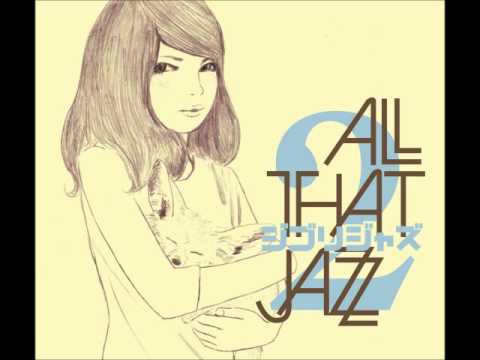 Ashitaka Sekki - All That Jazz