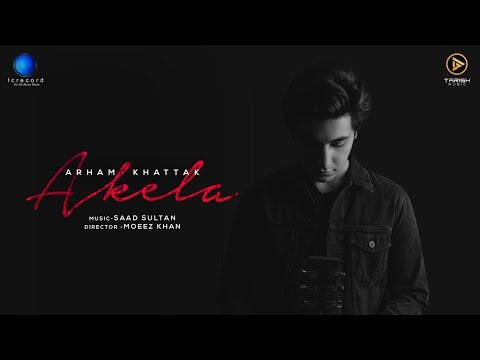Akela (Full Song) | Arham Khattak | Saad Sultan | Moeez Khan | Official Music Video 2021