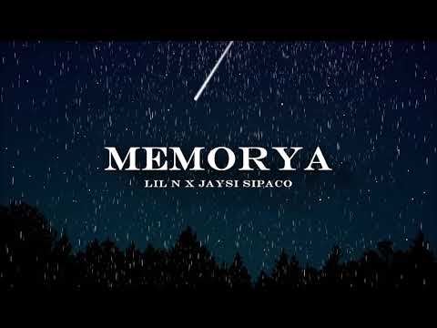 MEMORYA - Lil N x Jaysi Sipaco Prodby.Libangan Records