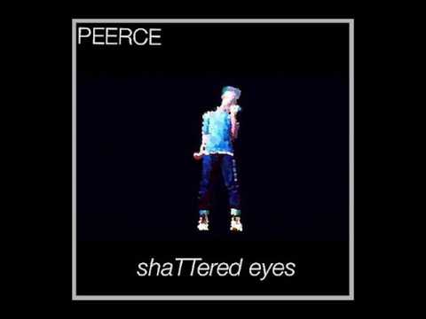 Peerce Chandler - shaTTered eyes