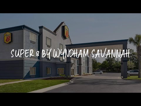 Super 8 by Wyndham Savannah Review - Savannah , United States of America