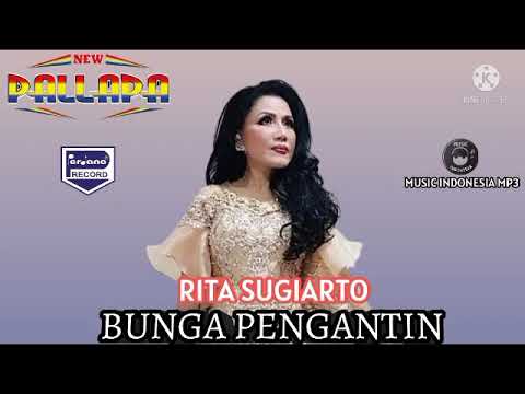 Rita Sugiarto - Bunga Pengantin | New Pallapa