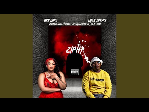 DBN Gogo, Tman Xpress & DrummeRTee924 - Ziphi ft. TheBoyTapes, DQ Official & Sfarzo Rtee | Amapiano