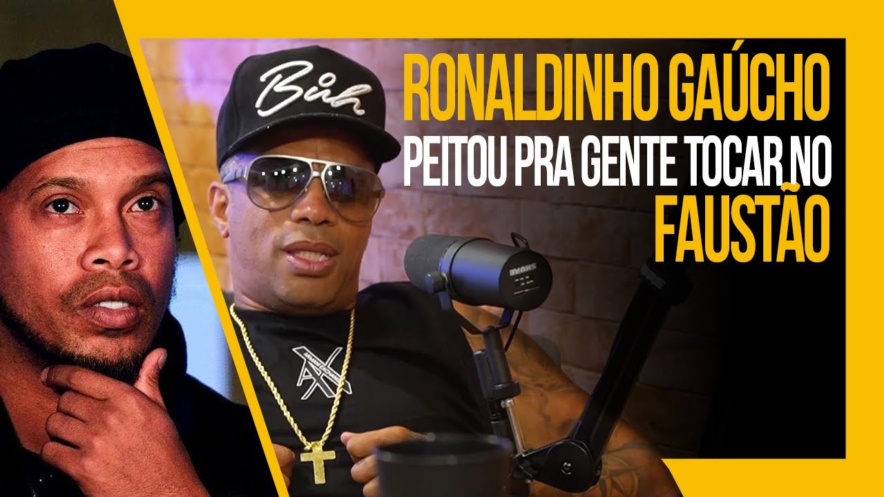 REVELAÇÃO FALA SOBRE RONALDINHO GAÚCHO E EPISÓDIO NO FAUSTÃO | Brito podcast