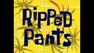SpongeBob SquarePants Ripped Pants (Soundtrack)