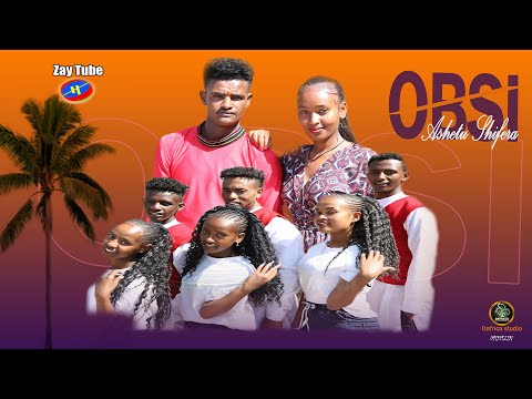 Ashetu Shifera - Obsi - New Oromo  Ethiopian Music - 2023 (official video)