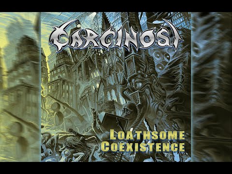 CARCINOSI - Loathsome Coexistence (Official Video)