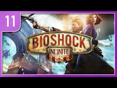 Bioshock Infinite - Part 11 ~ Booker's True Colors (Gameplay)