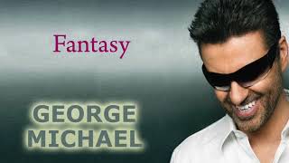 GEORGE MICHAEL FANTASY HQ AUDIO