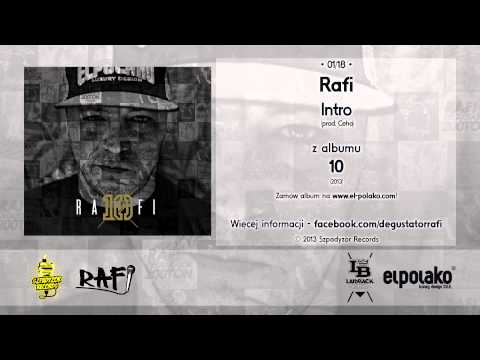 01. Rafi - Intro (prod. Ceha sctatch: Dj Taek) z albumu "10"