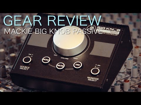 Mackie Big Knob Passive | Gear Review