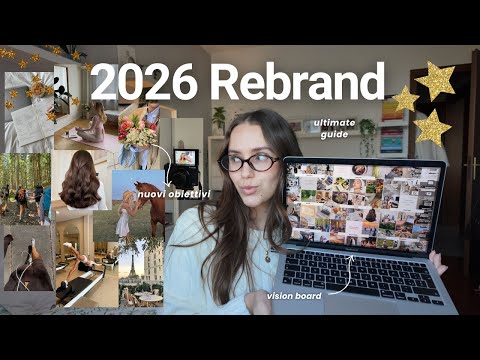 REBRAND for 2026 ✨ nuovi obiettivi, vision board, la versione migliore di te