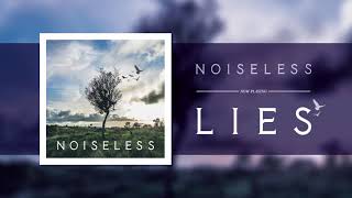 Noiseless - Lies