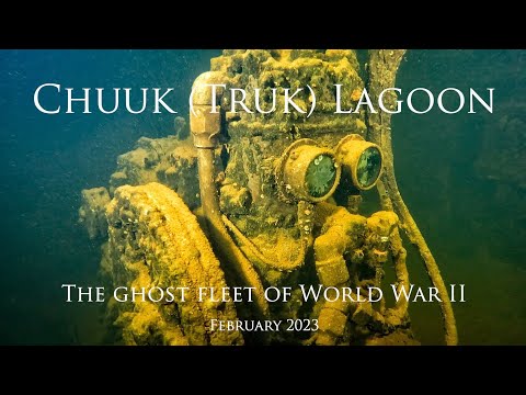Chuuk (Truk) Lagoon a Diving Adventure to the ghost fleet of World War II