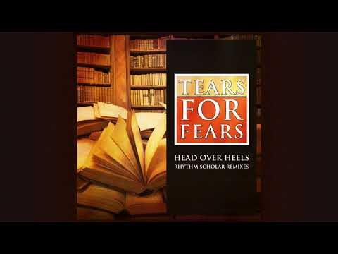 Tears For Fears - Head Over Heels (Rhythm Scholar Lovestruck Remix)