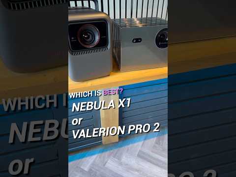 Which is Best? Nebula X1 or Valerion VisionMaster Pro 2