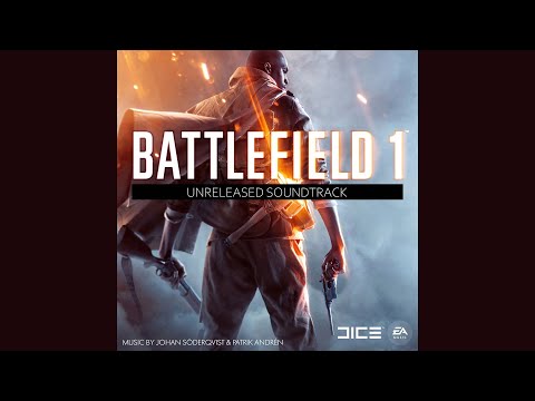 Battlefield 1 Unreleased Soundtrack - Multiplayer loading / Singleplayer Death music