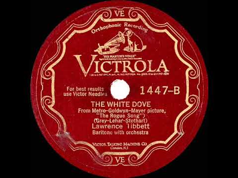 1930 HITS ARCHIVE: The White Dove - Lawrence Tibbett