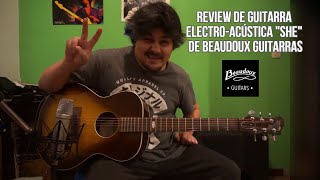 Video thumbnail for Test/Review de Guitarra Electro-Acústica Beaudoux "She" by PlayTheGuitarra