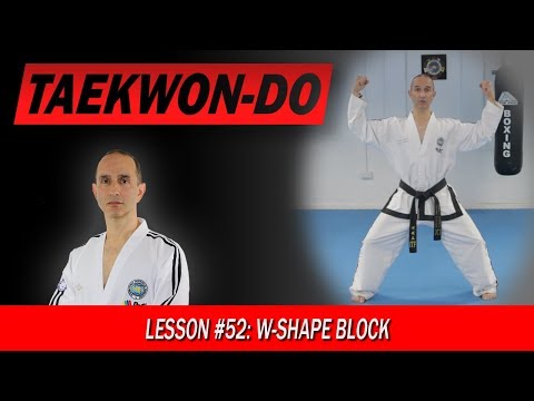 W-Shape Block - Taekwon-Do Lesson #52