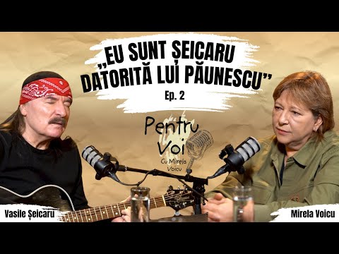 Vasile Șeicaru: dezvăluiri în premieră despre Adrian Păunescu și Cenaclul Flacăra | Pentru Voi #2