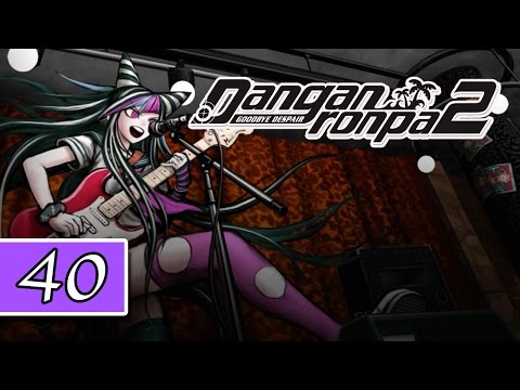 Danganronpa 2: Goodbye Despair - Blind Playthrough - Pt.40 - "Ibuki's Performance!"