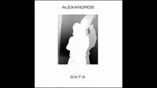 ALEXANDROS  -  DATA