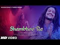Shambhoo Re Official Video Hansraj Raghuwanshi Bhushan Kumar T Series