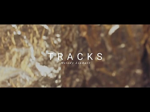 Melody Linhart - TRACKS (Official Video)