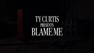 Ty Curtis Blame Me single (Official Full Length Video) 2016