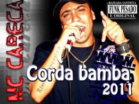 MC CARECA - CORDA BAMBA 2011