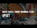 Brent Faiyaz Upset Feat Tommy Richman FELIX Clean Lyrics
