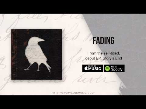 Story's End - Fading