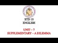 ENGLISH STD 10 SUPPLEMENTARY A DILEMMA UNIT 7