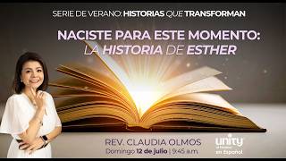 12 de julio, 2026 Domingo | Naciste para este momento  | Rev. Claudia Olmos