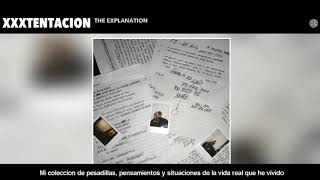 XXXTENTACION- The Explanation (Sub Español)