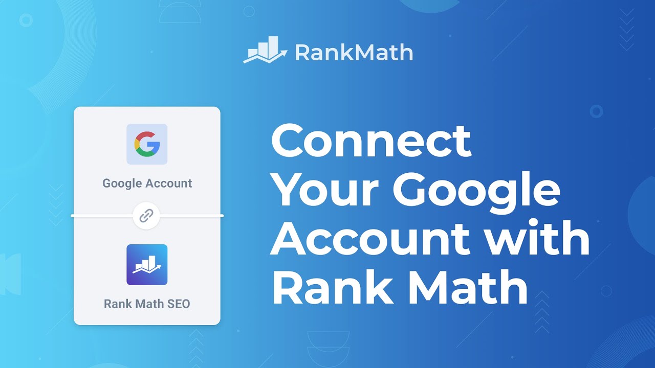 How to Connect Your Google Account with Rank Math SEO? - Rank Math SEO