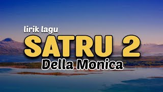 Download lagu SATRU 2 - Cover DELLA MONICA [  LIRIK LAGU  ] DENNY CAKNAN feat HAPPY ASMARA mp3