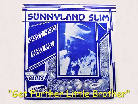 Thumbnail for The Sunnyland Slim Session '81 "Get Further Little Brother" by Robert Lockwood, Jr., Willie Dixon, Howlin' Wolf, Concert, Johnny Shines, Ronnie Earl, Muddy Waters, Little Walter, Walter Jacobs