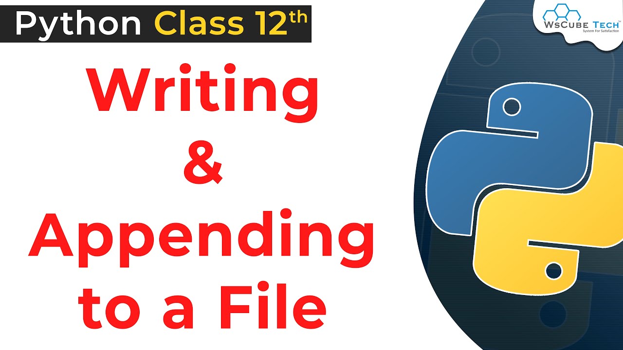 Writing & Appending to a File in Python | Python Data File Handling Class 12 | Python For Class 12