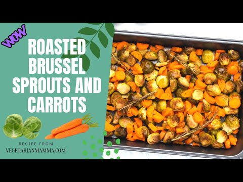 , title : 'Roasted Brussel Sprouts and Carrots (With time and temp!)'