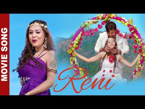 New Nepali Movie - "Reni" Song || Malai Nai Nai || Deepak Dhakal, Sanam Malla