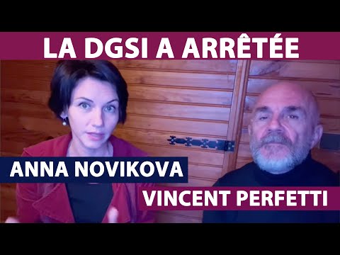 The DGSI arrested Anna Novikova and Vincent Perfetti
