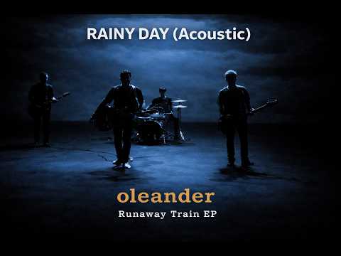 Thumbnail for Rainy Day (Acoustic) — Oleander | Runaway Train EP (2002) by Oleander (band)