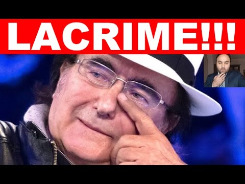 LACRIME e COMMOZIONE PER IL GESTO DI AL BANO!