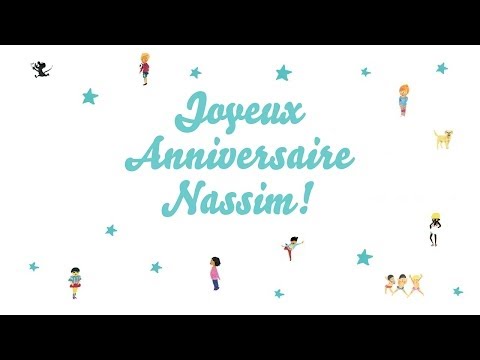 ♫ Joyeux Anniversaire Nassim! ♫