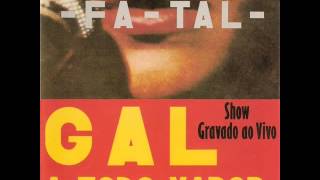 Gal Costa - LP  Fatal A Todo Vapor-Album Completo/Full Album