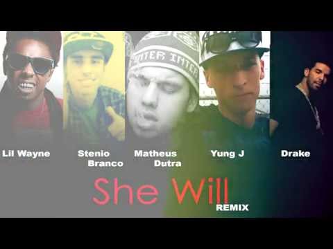 She Will mega REMIX (Lil Wayne, Stenio Branco, Matheus Dutra, Yung J, Drake)