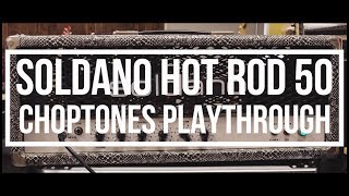 Video thumbnail for Soldano Hot Rod 50 - Playthrough Demo (HR50) by ChoptonesOfficial